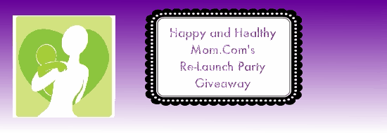 Happy and Healthy Mom Re-Launch Party Giveaway
